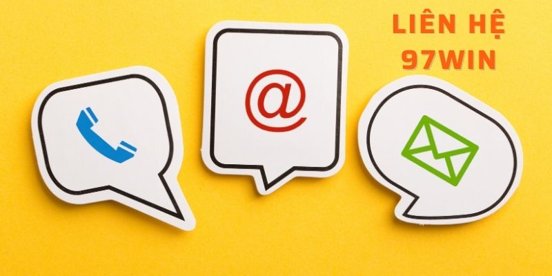 Liên Hệ 97Win - Hỗ Trợ Khách Hàng Tận Tâm 24/7