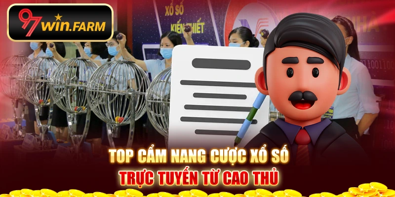 Top cẩm nang cược xổ số trực tuyến từ cao thủ Top cẩm nang cược xổ số trực tuyến từ cao thủ